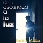 De la Oscuridad a la Luz cover image cdn