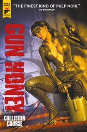 Gun Honey: Collision Course. Volume 3 cover image cdn