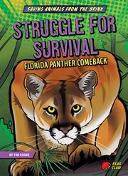 Saving Animals From the Brink: Struggle for Survival; Florida Panther Comeback cover image cdn