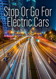 Stop or Go for Electric Cars cover image cdn