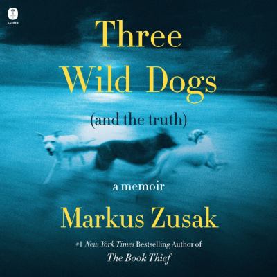 Three Wild Dogs (and the truth) A Memoir  cover image cdn