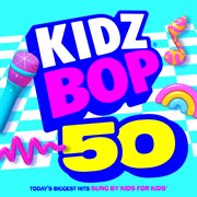 Kidz Bop 50 cover image cdn