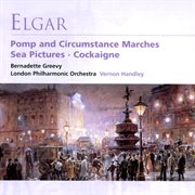 Elgar: Pomp And Circumstance Marches / Sea Pictures / Cockaigne cover image cdn