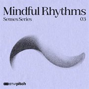 Senses Series: Mindful Rhythms cover image cdn
