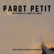 Seni Sunda Gamelan Pusaka Parot Petit cover image cdn