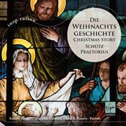 Schütz & Praetorius: Die Weihnachtsgeschichte cover image cdn