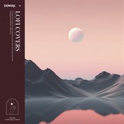 Lofi Covers, Vol. 4 cover image cdn