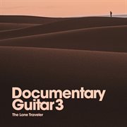 Documentary Guitar 3: The Lone Traveler cover image cdn