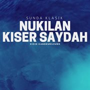 Sunda Klasik Nukilan Kiser Saydah cover image cdn