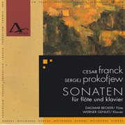 César Franck: Sonata For Flute And Piano - Sergei Prokofieff: Sonata No. 2 Op. 94A. Sergei Prokofieff. Sonata No. 2 Op. 94a cover image cdn