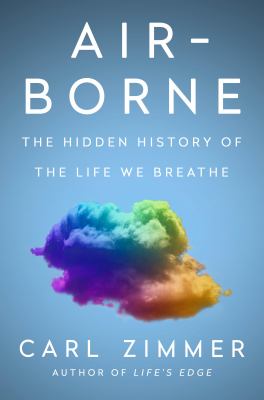 Air-borne : the hidden history of the life we breathe  cover image cdn