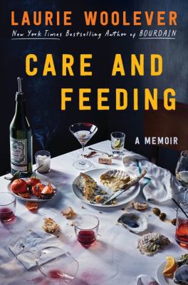 Care and feeding : a memoir  cover image cdn