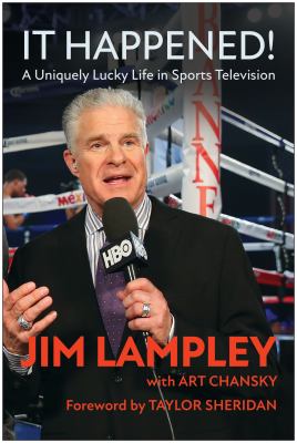 It happened! : a uniquely lucky life in sports television  cover image cdn