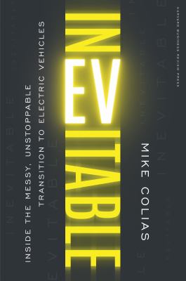 Inevitable : inside the messy, unstoppable transition to electric vehicles  cover image cdn