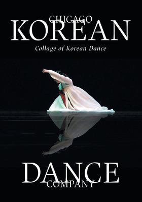 Collage of Korean dance : Chicago Korean Dance Company  cover image cdn