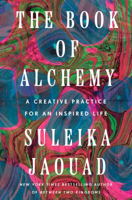 The book of alchemy : a creative practice for an inspired life  cover image cdn