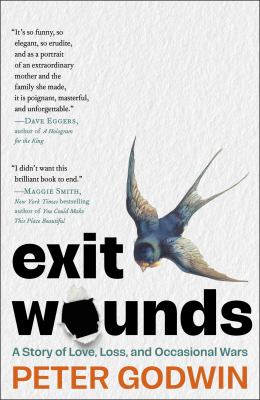 Exit wounds : a story of love, loss and occasional wars  cover image cdn