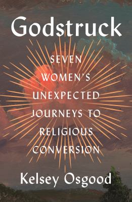 Godstruck : seven women's unexpected journeys to religious conversion  cover image cdn