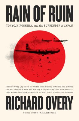 Rain of ruin : Tokyo, Hiroshima, and the surrender of Japan  cover image cdn