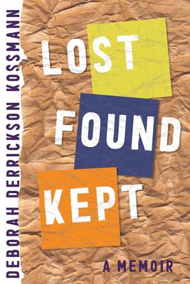 Lost found kept : a memoir  cover image cdn