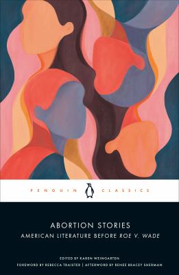 Abortion stories : American literature before Roe v. Wade  cover image cdn