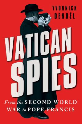 Vatican spies : from the Second World War to Pope Francis  cover image cdn