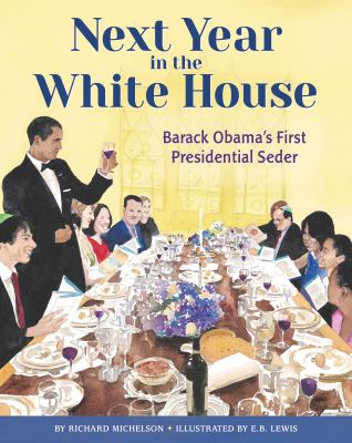 Next year in the White House : Barack Obama's first presidential Seder  cover image cdn