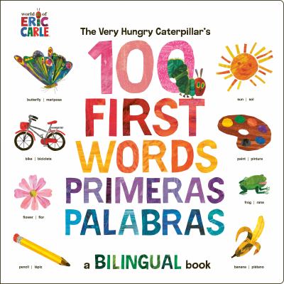 The Very Hungry Caterpillar's 100 first words : primeras palabras : a bilingual book  cover image cdn