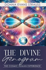 The Divine Genogram : The Cosmic Human Experience cover image cdn