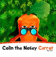 Colin the Nosey Carrot cover image cdn