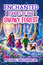 Enchanted Echoes of the Snowy Forest cover image cdn