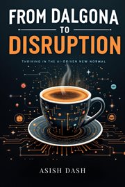 From Dalgona to Disruption: Thriving in the AI-Driven New Normal cover image cdn