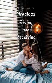 Gracious Giving and Receiving cover image cdn