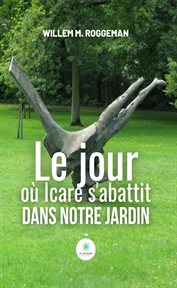 Le jour o icare s'abattit dans notre jardin cover image cdn