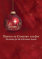 Tidings of Comfort and Joy : Devotions for the Christmas Season cover image cdn