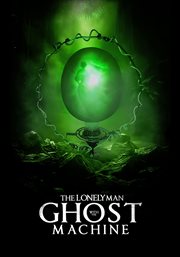 The Lonely Man With the Ghost Machine cover image cdn