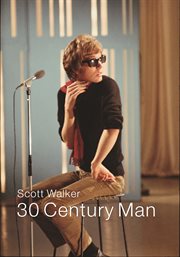 Scott Walker : 30th Century Man cover image cdn