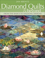 Diamond Quilts & Beyond : From the Basics to Dazzling Desgins cover image cdn