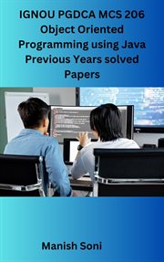Ignou Pgdca Mcs 206 Object Oriented Programming Using Java Previous Years Solved Papers cover image cdn