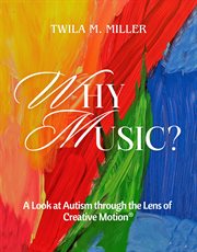Why Music? a Look at Autism Through the Lens of Creative Motion cover image cdn