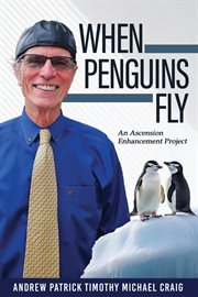 When Penguins Fly : An Ascension Enhancement Project cover image cdn