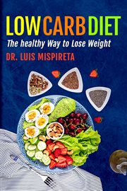 Low Carb Diet : The Healthy Way to Lose Weight cover image cdn