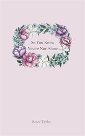 So You Know You're Not Alone cover image cdn