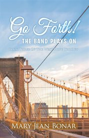 Go Forth! the Band Plays On cover image cdn