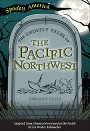 The Ghostly Tales of the Pacific Northwest cover image cdn