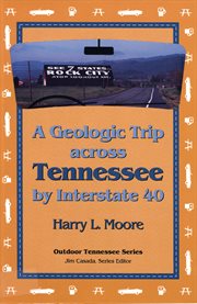 A Geologic Trip Across Tennessee by Interstate 40 cover image cdn