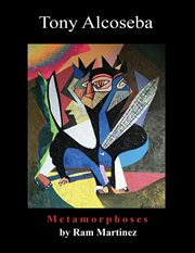 Tony Alcoseba : Metamorphoses cover image cdn