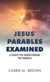 Jesus' Parables Examined cover image cdn