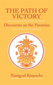The Path of Victory : Discourses on the Paramita cover image cdn