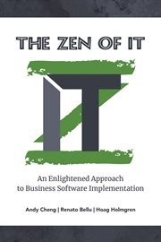 The Zen of It : An Enlightened Approach to Business Software Implementation cover image cdn
